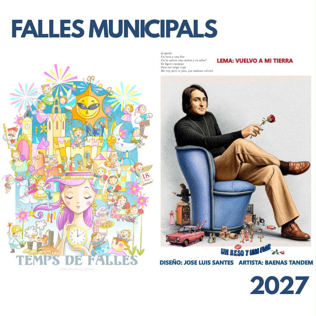 ‘Temps de Falles’ i ‘Vuelvo a mi tierra’ són les falles municipals 2027